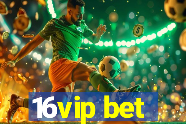 16vip bet