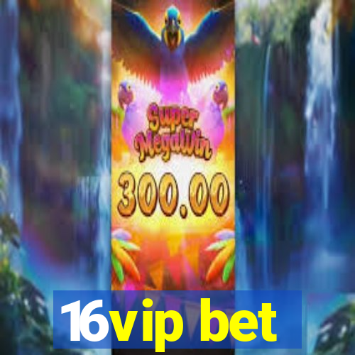 16vip bet