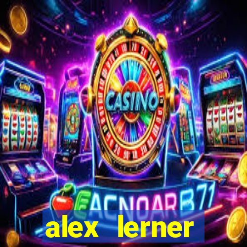 alex lerner jornalista fortuna