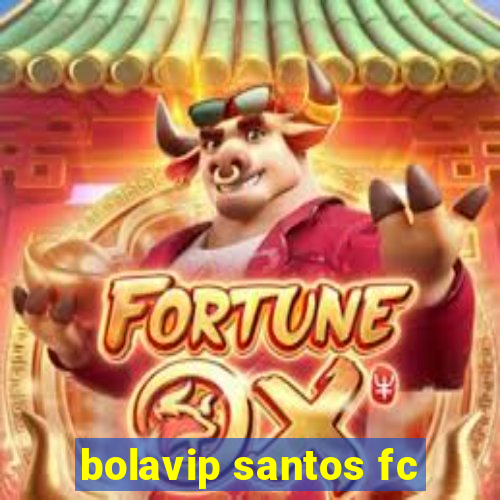 bolavip santos fc