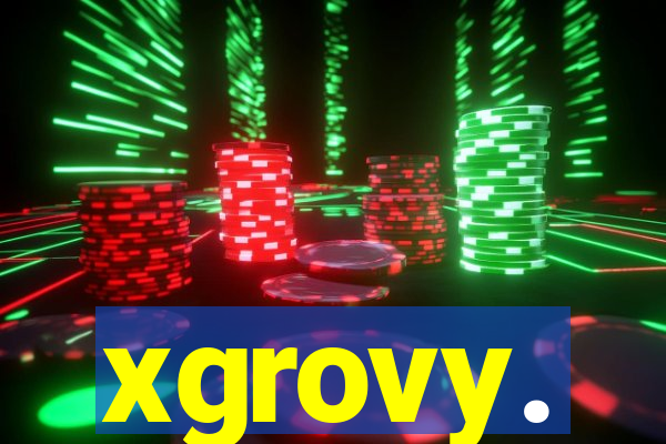 xgrovy.