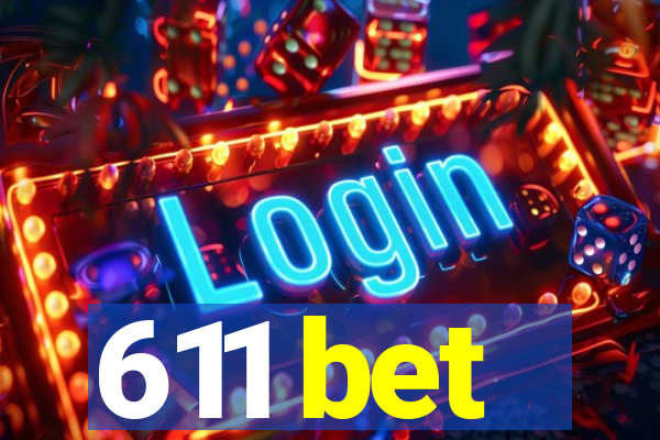 611 bet