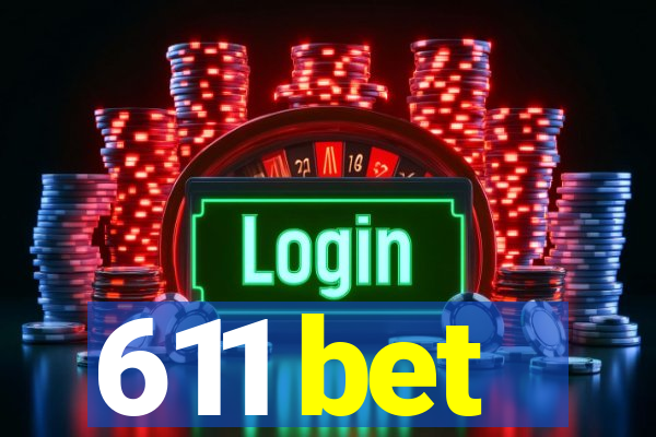 611 bet