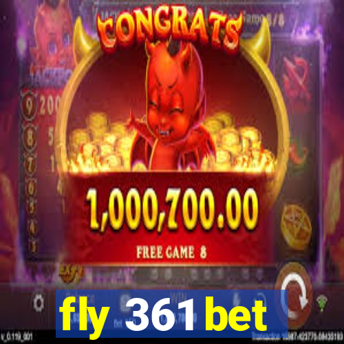 fly 361 bet