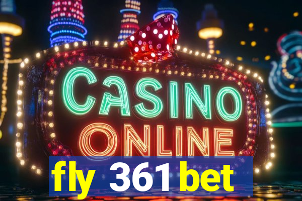 fly 361 bet