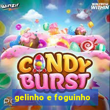 gelinho e foguinho