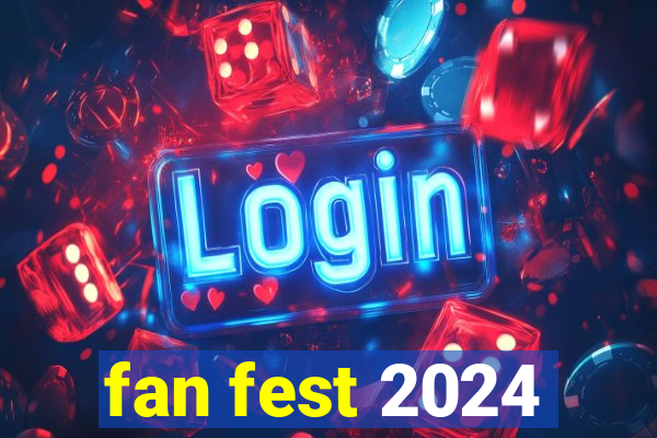 fan fest 2024