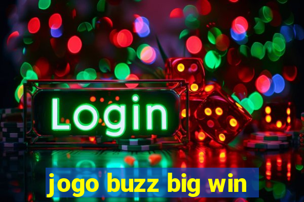 jogo buzz big win