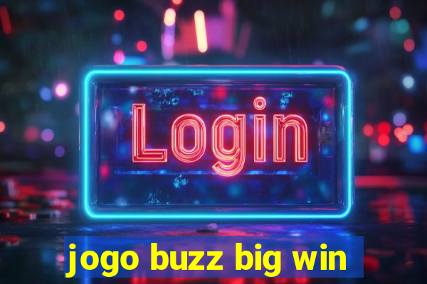 jogo buzz big win