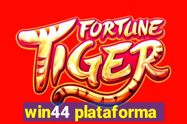 win44 plataforma