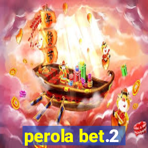 perola bet.2