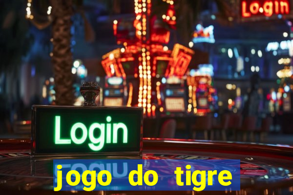 jogo do tigre gratis teste