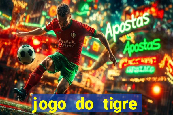 jogo do tigre gratis teste