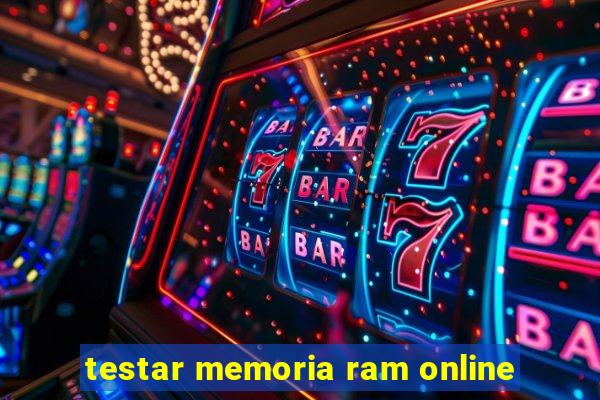 testar memoria ram online