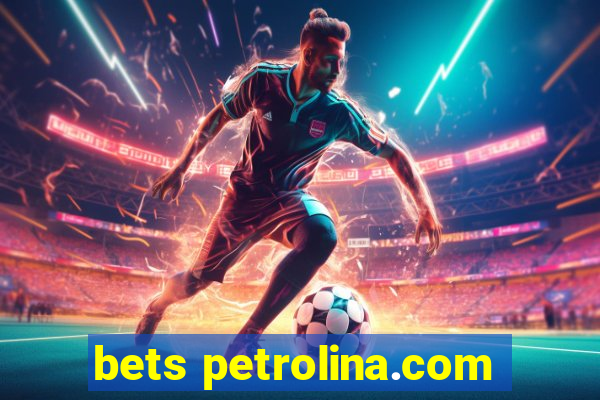 bets petrolina.com