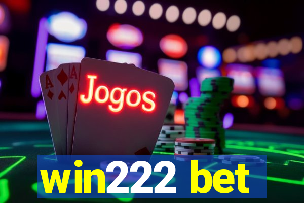 win222 bet