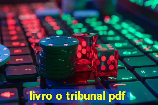 livro o tribunal pdf