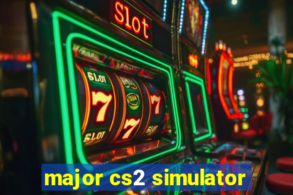 major cs2 simulator