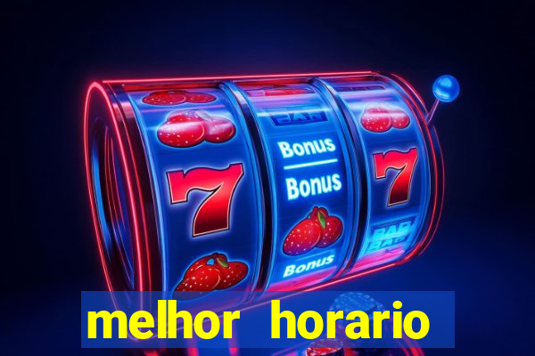 melhor horario fortune rabbit