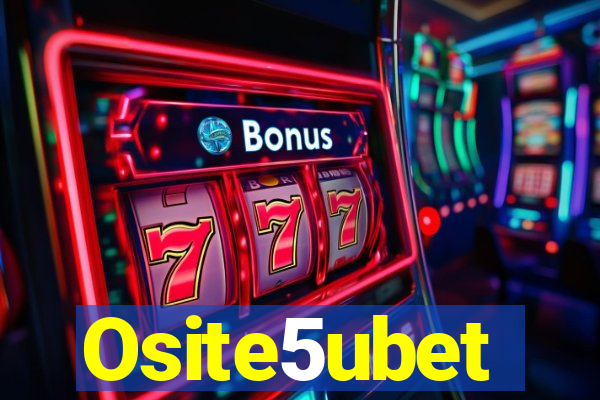 Osite5ubet