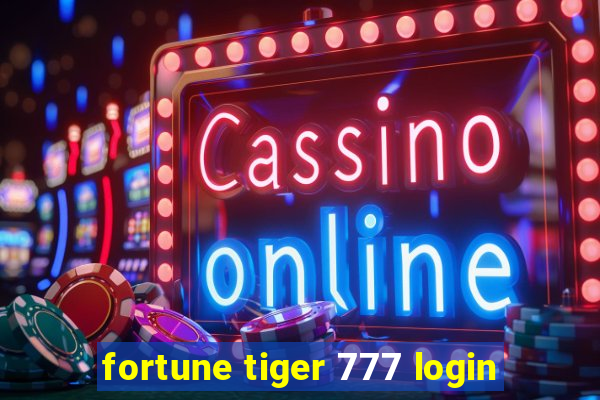 fortune tiger 777 login