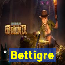 Bettigre