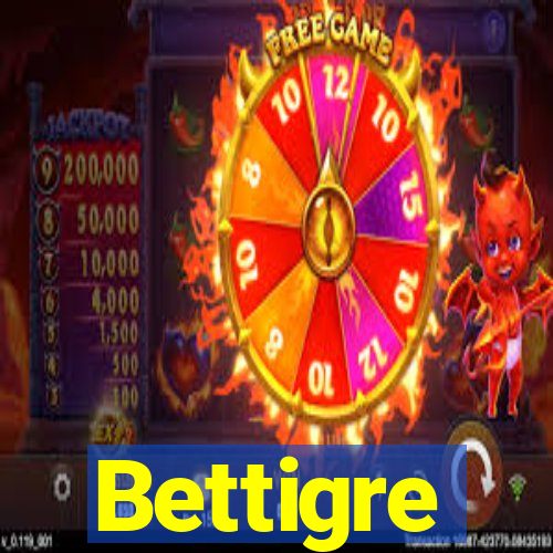 Bettigre