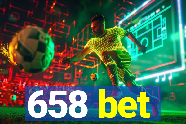 658 bet