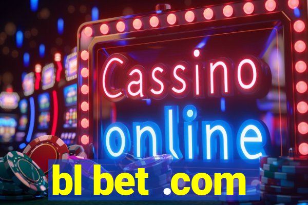 bl bet .com