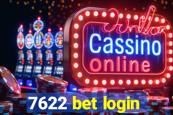 7622 bet login