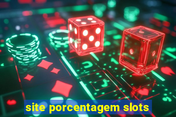 site porcentagem slots