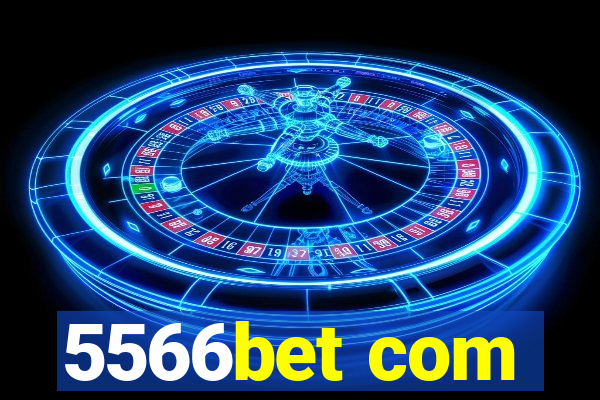 5566bet com