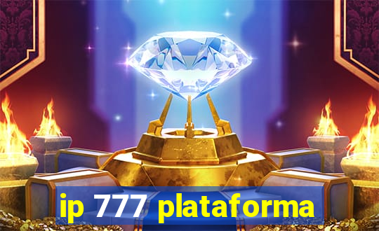 ip 777 plataforma