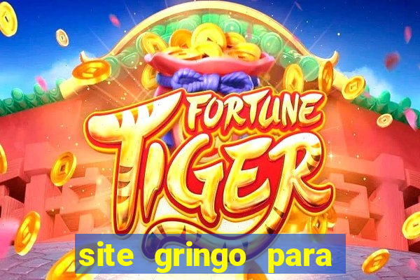 site gringo para ganhar dinheiro