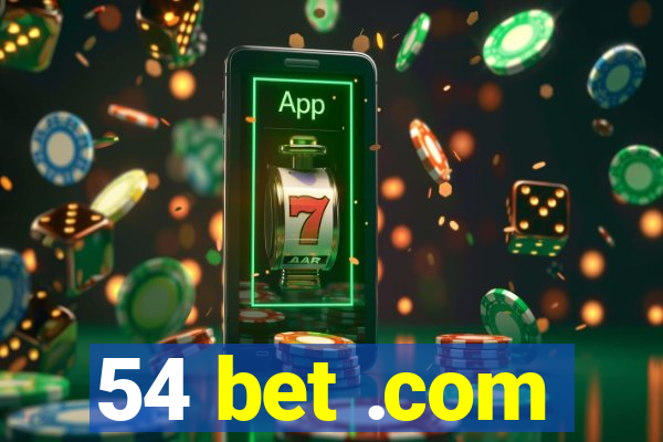 54 bet .com