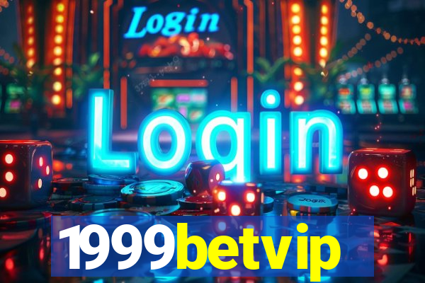 1999betvip