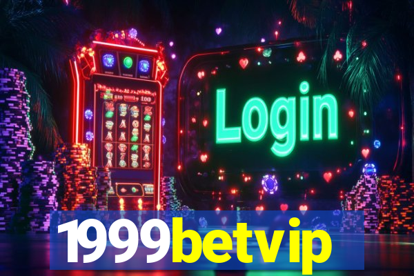 1999betvip