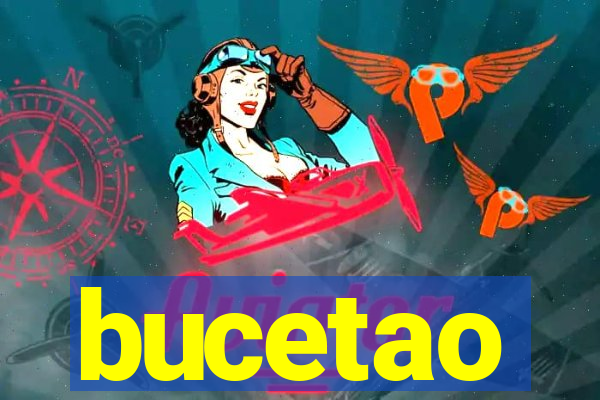 bucetao