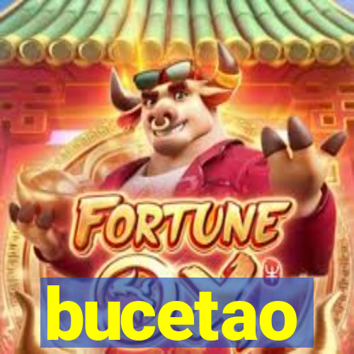 bucetao