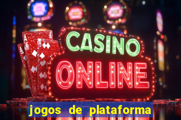 jogos de plataforma para ganhar dinheiro