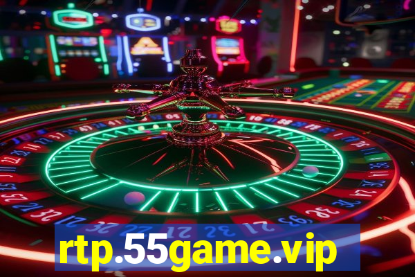 rtp.55game.vip