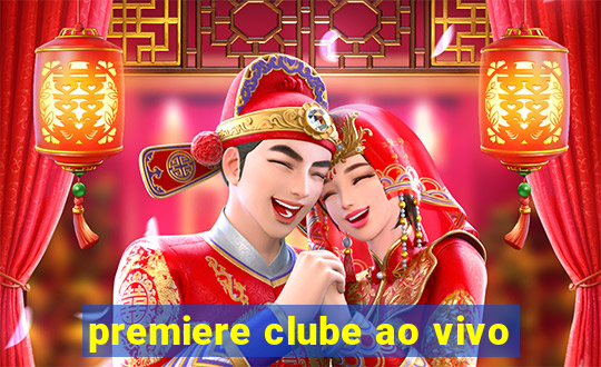 premiere clube ao vivo