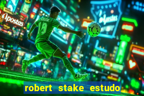 robert stake estudo de caso