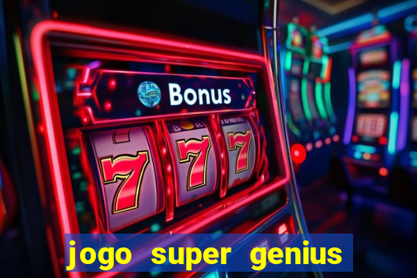 jogo super genius paga mesmo