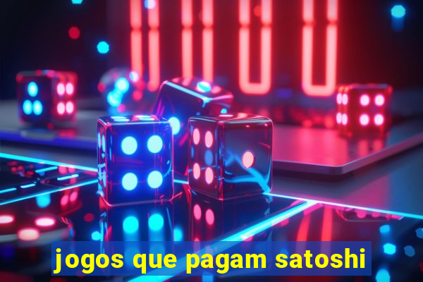 jogos que pagam satoshi