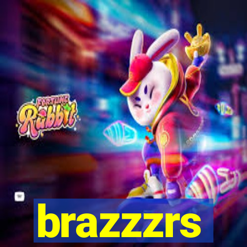 brazzzrs