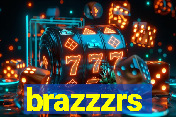 brazzzrs