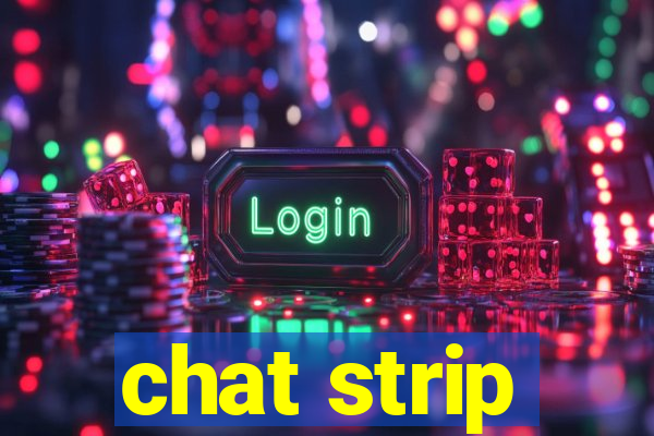 chat strip