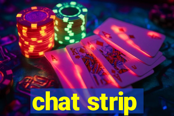 chat strip