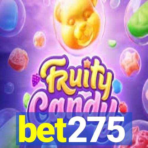 bet275